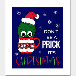 Don't Be A Prick It's Christmas - Cactus With A Santa Hat In A Christmas Mug Posters and Art